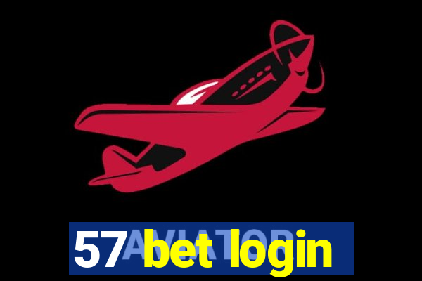 57 bet login